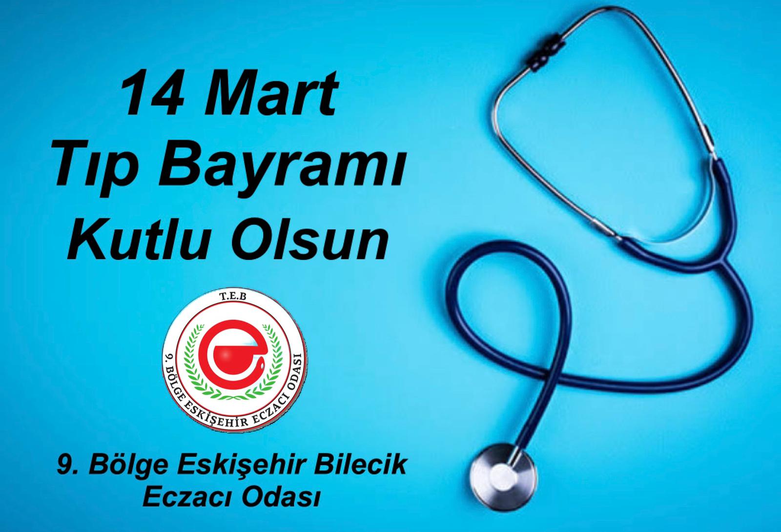 14 Mart Tıp Bayramı Kutlu Olsun 