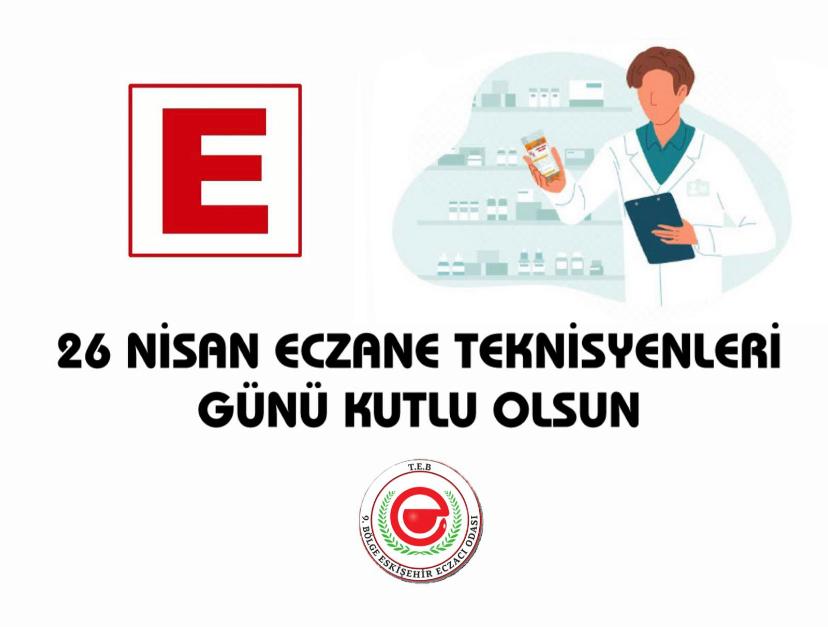 Eczane Teknisyenleri ve Teknikerleri Günü Kutlu Olsun 