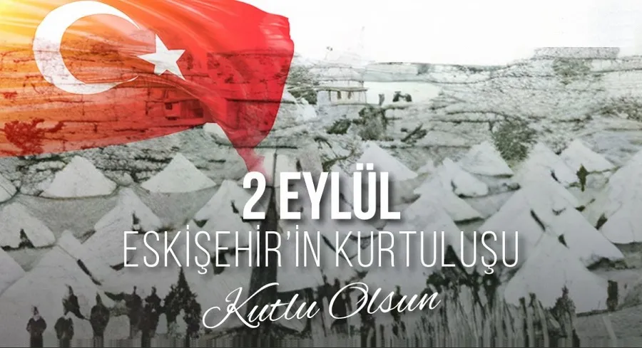 Eskişehir’imizin Kurtuluş Günü Kutlu Olsun