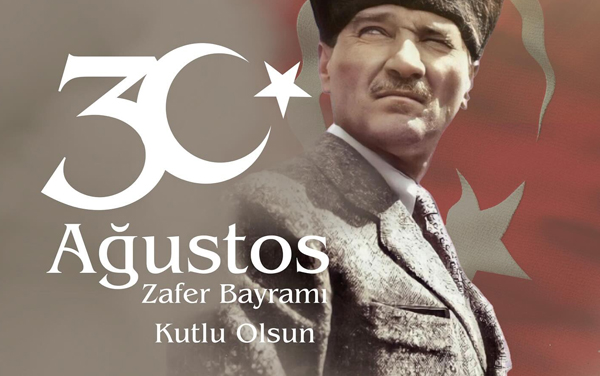 30 Ağustos Zafer Bayramımız Kutlu Olsun